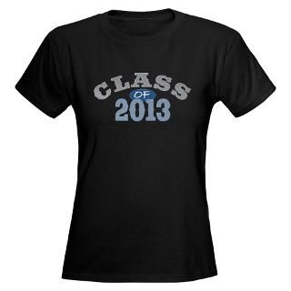 2013 Gifts  2013 T shirts  Class