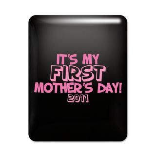 Gifts  1St IPad Cases  Its My First Mothers Day 2011 iPad Case