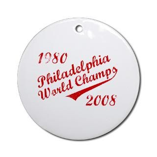 Philadelphia World Champs 1980 2008 Ornament (Roun for $12.50