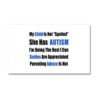 Car Accessories  Not Spoiled, She has Autism Car Magnet 20 x 12