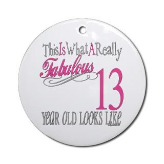 13 Gifts  13 Home Decor  13th Birthday Gifts Ornament (Round)