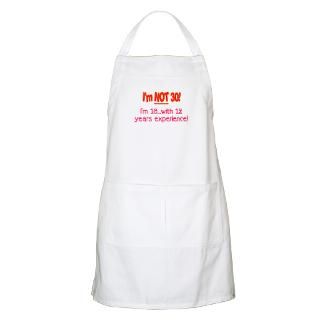 Not 30 18 with 12 years BBQ Apron