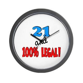 21 and 100 legal Wall Clock for $18.00