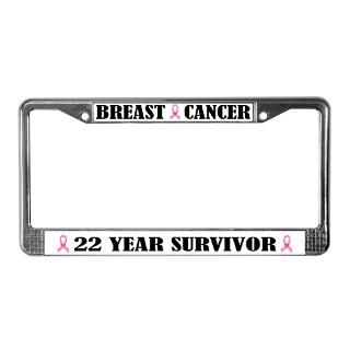 Breast Cancer 22 Year Survivor License Frame for $15.00