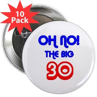 30Th Birthday Buttons  Funny 30th Birthday 2.25 Button (10 pack