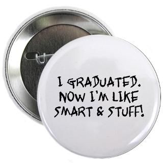 2011 Gifts  2011 Buttons  Smart & Stuff Graduate 2.25 Button