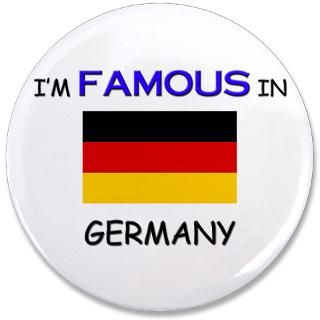 German Gifts  German Buttons  Id Famous In GERMANY 3.5 Button