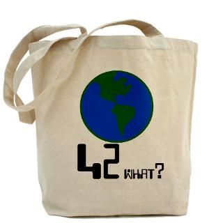 42 what world   Tote Bag for $18.00