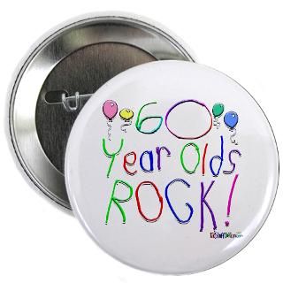 60 Gifts  60 Buttons  60 Year Olds Rock  2.25 Button