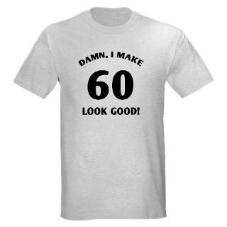 60 Gifts  60 T shirts  Sexy 60th