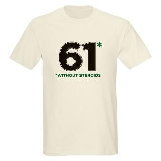 61 Without Steroids Ash Grey T Shirt by bittersports
