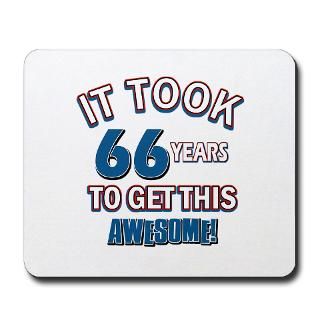 Awesome 66 year old birthday design Mousepad for $13.00