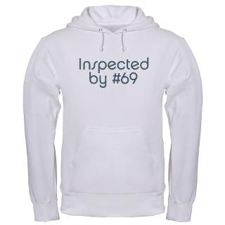 Inspected by 69 Hooded Sweatshirt