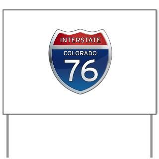 Interstate 76   Colorado Yard Sign for $20.00