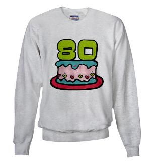 80 Gifts  80 Sweatshirts & Hoodies  80 Year Old Birthday Cake