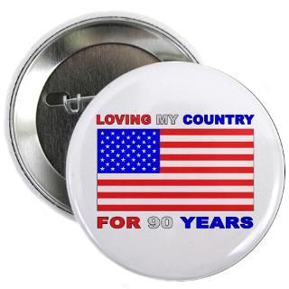 90 Gifts  90 Buttons  Patriotic 90th Birthday 2.25 Button