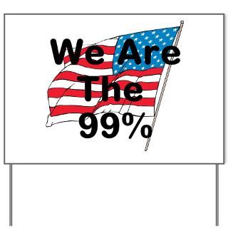 99 Gifts  99 Yard Signs  We Are The 99% Yard Sign