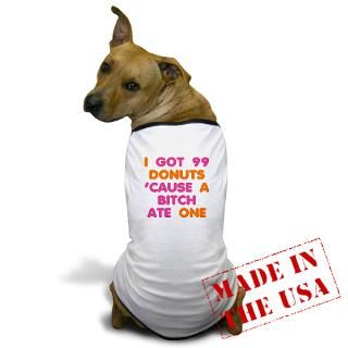 99 Problems Donuts Dog T Shirt for $19.50