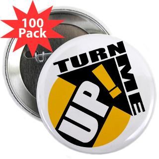  Turn Me Up Logo Buttons  Turn Me Up 2.25 Button (100 pack