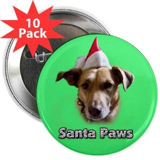 25 magnet 10 pack $ 15 99 santa paws 2 25 button 100 pack $ 104 99