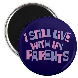 Still Live With My Parents 2.25 Button (10 pack