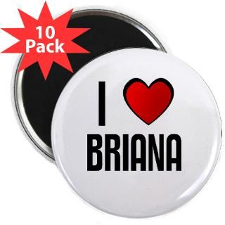 LOVE BRIANA 2.25 Magnet (10 pack)