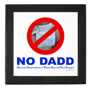 NO DADD Dads Against Dirty Diapers  NO DADD Dads Against Dirty