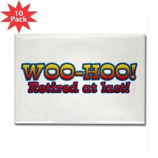 Retired At Last Rectangle Magnet (10 pack)