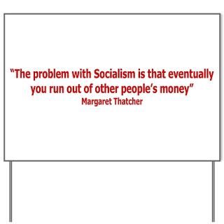 MARGARET THATCHER QUOTE Yard Sign for $20.00