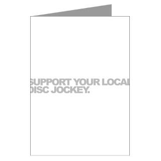 Support Your Local Disc Jockey Greeting Cards (Pk for