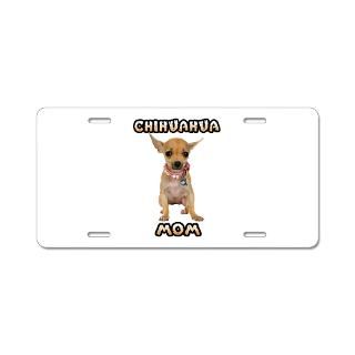 Chihuahua Mom Aluminum License Plate