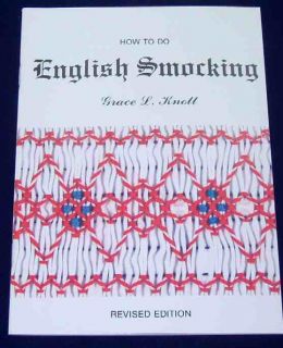 Grace Knott How to Heirloom English Smocking Book