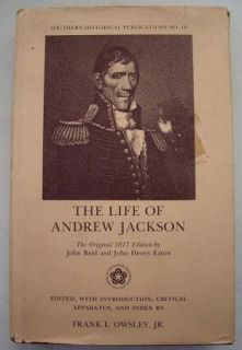 The Life of Andrew Jackson by John Eaton and John Reid 1974 HC