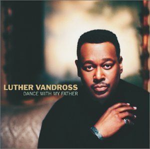 Luther Vandross Dance with My Father CD