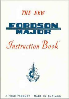 Complete New Fordson Major Tractors Instruction Manual