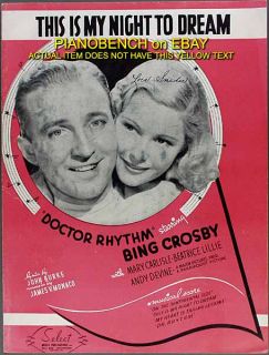 Bing Crosby This Is My Night to Dream Doctor Rhythm Burke Monaco Sheet