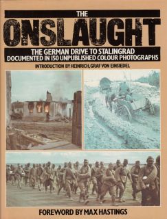The ONSLAUGHT, GERMAN DRIVE to STALINGRAD   Out of Print WW2 PHOTO