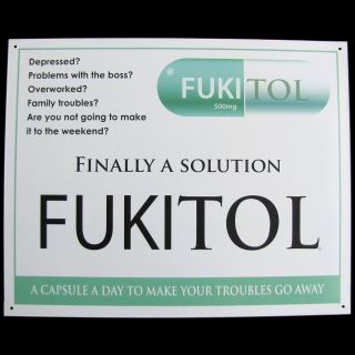 FUKITOL Prescription Drug Medicine Funny Work Sign Doctors Office