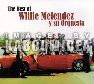 Willie Melendez Y Su Orquesta The Best CD Salsa Guaguanco Exitos