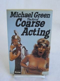 Michael Green The Art of Coarse Acting Ill Arrow 3rd Printing C 1976
