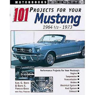 780760311615 Book 101 Projects for Your 1964 1/2 1973 Mustang 224 Pg