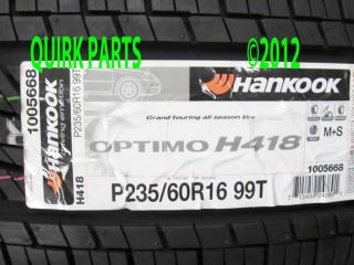 Hankook Optimo H418 P235 60R16 99T Tire Kia Sportage Genuine Brand New