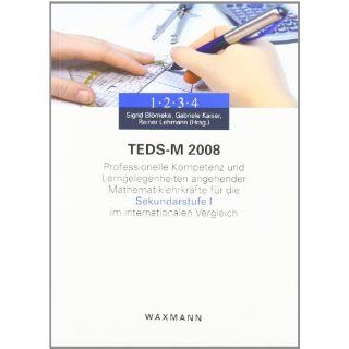 TEDS M 2008 Professionelle Kompetenz und Lerngelegenheiten angehender