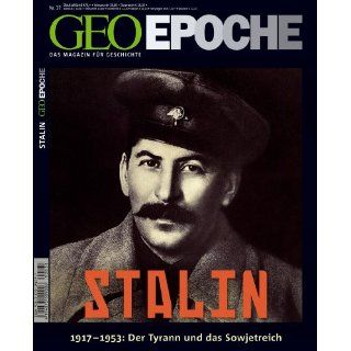 Geo Epoche 38/2009 1917 1953 STALIN Der Tyrann und das Sowjetreich