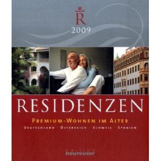 Residenzen 2009 Premium Wohnen im Alter. Deutschland Österreich
