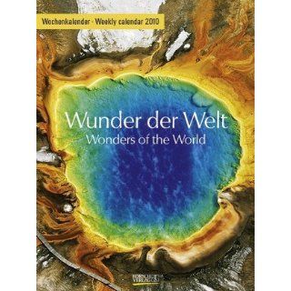 Wunder der Welt 2010. Wochenkalender Bücher