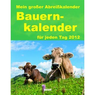 Mein großer Abreißkalender Bauernkalender 2012 Bücher