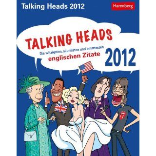 Talking Heads 2012 Die witzigsten, skurrilsten und smartesten