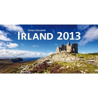 Irland 2013 Irland Panorama Kalender Stefan Schnebelt