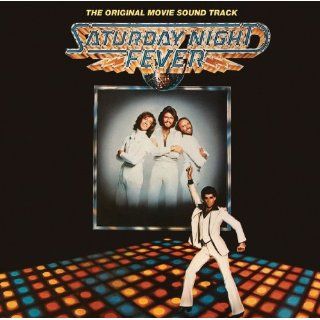 Saturday Night Fever [The Original Movie Soundtrack